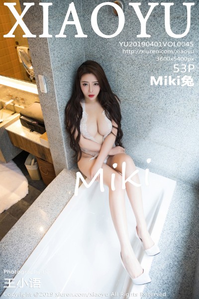 [XIAOYU语画界] VOL.045 Miki兔 美女写真