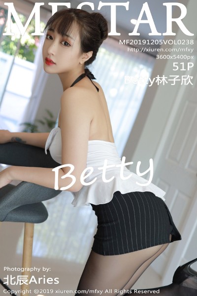 [MFStar模范学院] VOL.238 Betty林子欣 美女写真