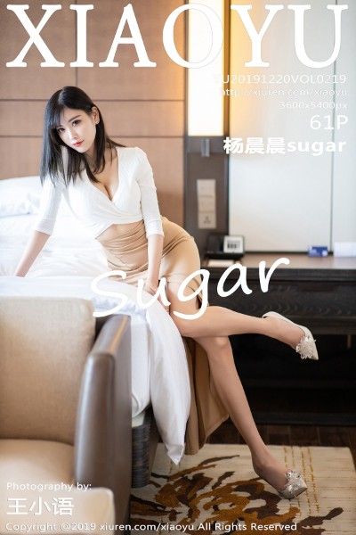 [XIAOYU语画界] Vol.219 杨晨晨sugar 美女写真