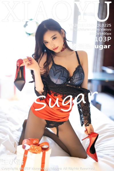 [XIAOYU语画界] Vol.225 杨晨晨sugar 美女写真