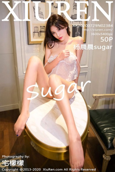 [XIUREN秀人网] No.2384 杨晨晨sugar 美女写真