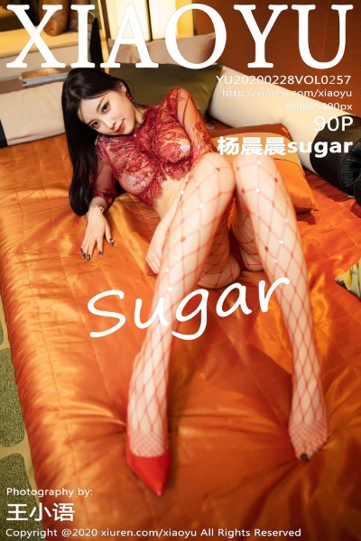 [XIAOYU语画界] Vol.257 杨晨晨sugar 美女写真