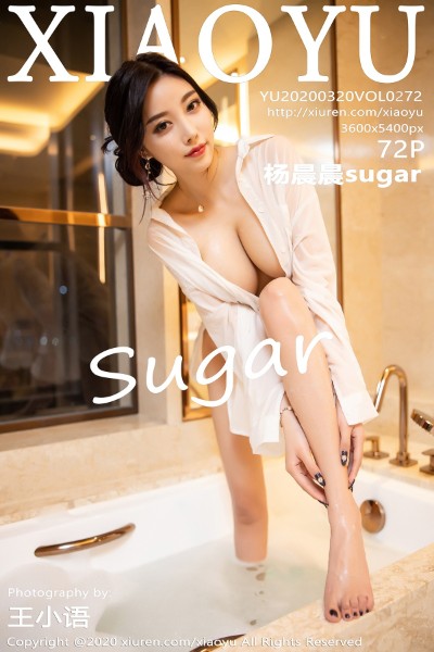 [XIAOYU语画界] Vol.272 杨晨晨sugar 美女写真