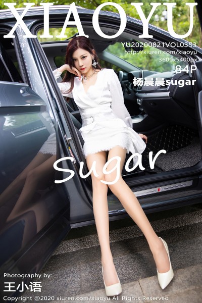 [XIAOYU语画界] VOL.353 杨晨晨sugar 美女写真