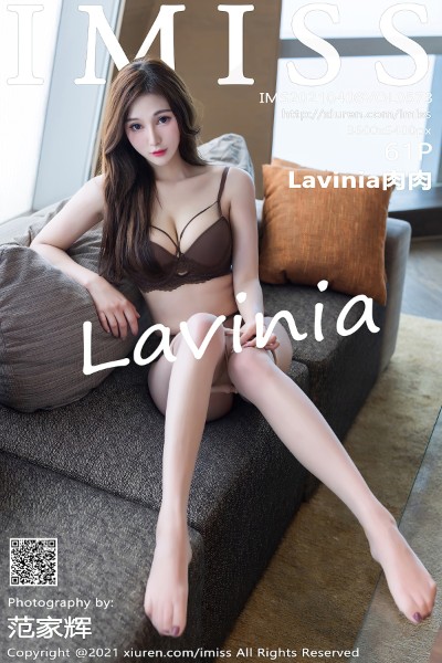 [IMISS爱蜜社] VOL.573 Lavinia肉肉 美女写真