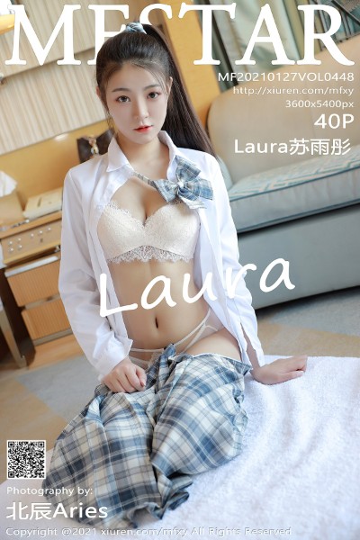 [MFStar模范学院] VOL.448 Laura苏雨彤 美女写真