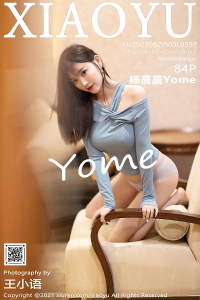 [XIAOYU语画界] VOL.597 杨晨晨Yome 美女写真